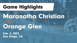 Maranatha Christian  vs Orange Glen  Game Highlights - Feb. 4, 2022