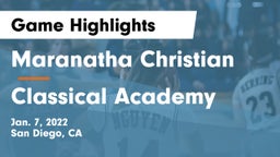 Maranatha Christian  vs Classical Academy  Game Highlights - Jan. 7, 2022