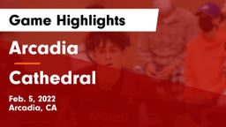 Arcadia  vs Cathedral Game Highlights - Feb. 5, 2022