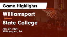 Williamsport  vs State College  Game Highlights - Jan. 27, 2024