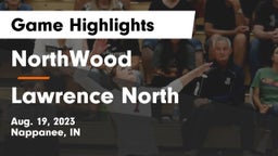 NorthWood  vs Lawrence North  Game Highlights - Aug. 19, 2023