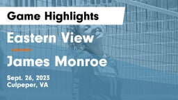 Eastern View  vs James Monroe  Game Highlights - Sept. 26, 2023