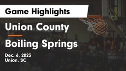 Union County  vs Boiling Springs  Game Highlights - Dec. 6, 2023