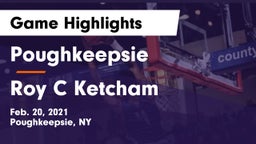 Poughkeepsie  vs Roy C Ketcham Game Highlights - Feb. 20, 2021