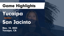 Yucaipa  vs San Jacinto  Game Highlights - Nov. 14, 2023