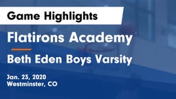 Flatirons Academy vs Beth Eden  Boys Varsity Game Highlights - Jan. 23, 2020