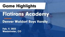 Flatirons Academy vs Denver Waldorf Boys Varsity Game Highlights - Feb. 9, 2023