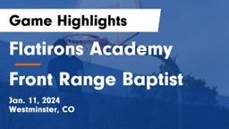 Flatirons Academy vs Front Range Baptist Game Highlights - Jan. 11, 2024
