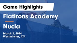 Flatirons Academy vs Nucla  Game Highlights - March 2, 2024