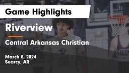 Riverview  vs Central Arkansas Christian Game Highlights - March 8, 2024
