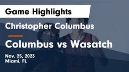 Christopher Columbus  vs Columbus vs Wasatch Game Highlights - Nov. 25, 2023