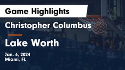 Christopher Columbus  vs Lake Worth  Game Highlights - Jan. 6, 2024