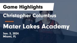 Christopher Columbus  vs Mater Lakes Academy Game Highlights - Jan. 3, 2024