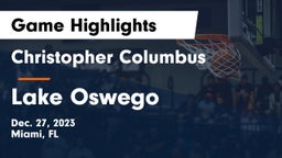 Christopher Columbus  vs Lake Oswego  Game Highlights - Dec. 27, 2023