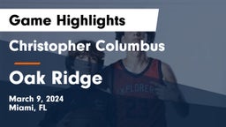 Christopher Columbus  vs Oak Ridge  Game Highlights - March 9, 2024