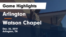 Arlington  vs Watson Chapel  Game Highlights - Dec. 26, 2019