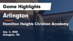Arlington  vs Hamilton Heights Christian Academy  Game Highlights - Jan. 3, 2020