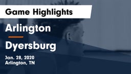Arlington  vs Dyersburg  Game Highlights - Jan. 28, 2020