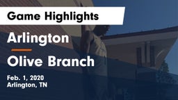 Arlington  vs Olive Branch  Game Highlights - Feb. 1, 2020