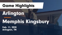 Arlington  vs Memphis Kingsbury Game Highlights - Feb. 11, 2020