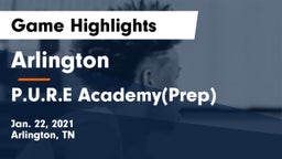 Arlington  vs P.U.R.E Academy(Prep) Game Highlights - Jan. 22, 2021