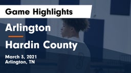 Arlington  vs Hardin County  Game Highlights - March 3, 2021