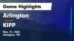 Arlington  vs KIPP Game Highlights - Nov. 21, 2023