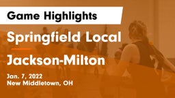 Springfield Local  vs Jackson-Milton  Game Highlights - Jan. 7, 2022