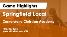 Springfield Local  vs Cornerstone Christian Academy Game Highlights - Feb. 25, 2023