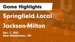 Springfield Local  vs Jackson-Milton  Game Highlights - Dec. 7, 2023