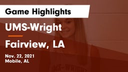 UMS-Wright  vs Fairview, LA Game Highlights - Nov. 22, 2021
