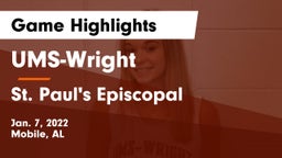 UMS-Wright  vs St. Paul's Episcopal  Game Highlights - Jan. 7, 2022