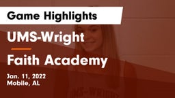 UMS-Wright  vs Faith Academy  Game Highlights - Jan. 11, 2022