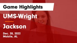 UMS-Wright  vs Jackson  Game Highlights - Dec. 28, 2022