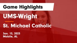 UMS-Wright  vs St. Michael Catholic  Game Highlights - Jan. 13, 2023