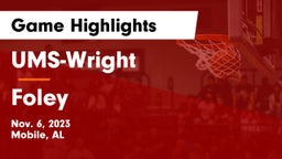 UMS-Wright  vs Foley  Game Highlights - Nov. 6, 2023