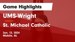 UMS-Wright  vs St. Michael Catholic  Game Highlights - Jan. 12, 2024