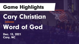 Cary Christian  vs Word of God Game Highlights - Dec. 13, 2021
