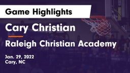 Cary Christian  vs Raleigh Christian Academy Game Highlights - Jan. 29, 2022