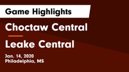 Choctaw Central  vs Leake Central Game Highlights - Jan. 14, 2020