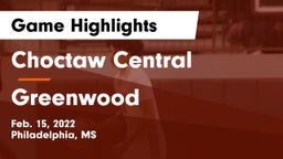 Choctaw Central  vs Greenwood   Game Highlights - Feb. 15, 2022