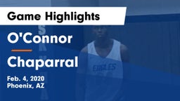 O'Connor  vs Chaparral  Game Highlights - Feb. 4, 2020