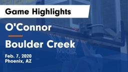 O'Connor  vs Boulder Creek  Game Highlights - Feb. 7, 2020