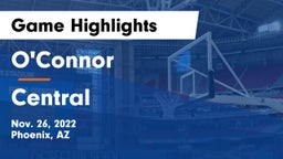 O'Connor  vs Central  Game Highlights - Nov. 26, 2022