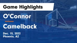 O'Connor  vs Camelback  Game Highlights - Dec. 15, 2022