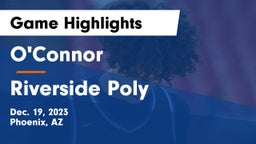 O'Connor  vs Riverside Poly  Game Highlights - Dec. 19, 2023