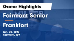 Fairmont Senior vs Frankfort  Game Highlights - Jan. 20, 2020