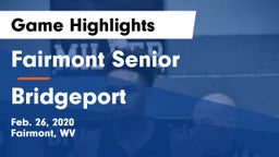 Fairmont Senior vs Bridgeport  Game Highlights - Feb. 26, 2020