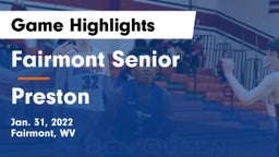 Fairmont Senior vs Preston  Game Highlights - Jan. 31, 2022