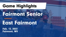 Fairmont Senior vs East Fairmont  Game Highlights - Feb. 12, 2022